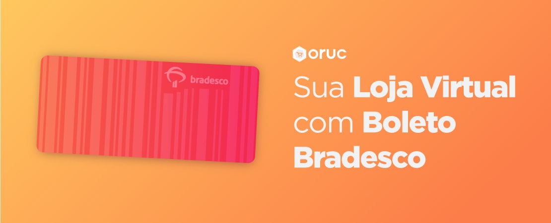 Como configurar e homologar boleto bancário do Bradesco na Oruc