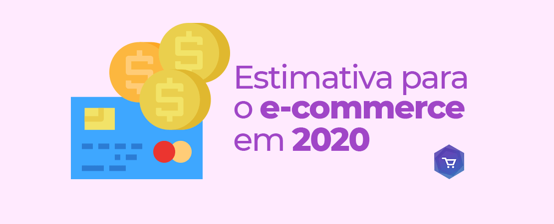 O faturamento do e-commerce brasileiro aumentará 18% em 2020, segundo a Abcomm