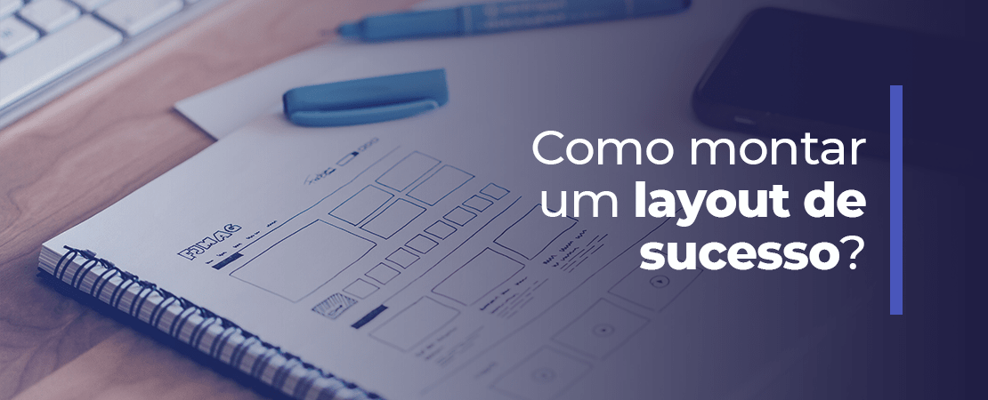 Dicas para montar um bom layout para sua loja virtual