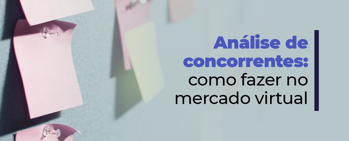 Como fazer análise de concorrência para lojas virtuais
