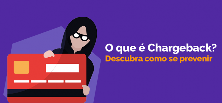 Chargeback: O que é e como evitar