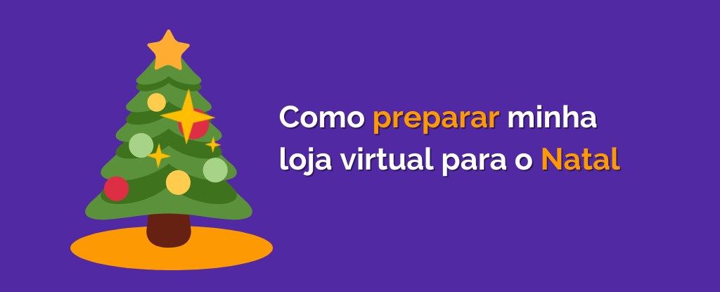 Como Preparar Minha Loja Virtual Para o Natal