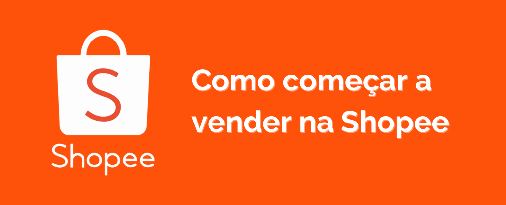 Como começar a vender na Shopee
