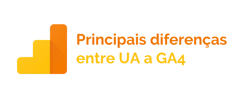 Principais Diferenças Entre o Universal Analytics e o Google Analytics 4