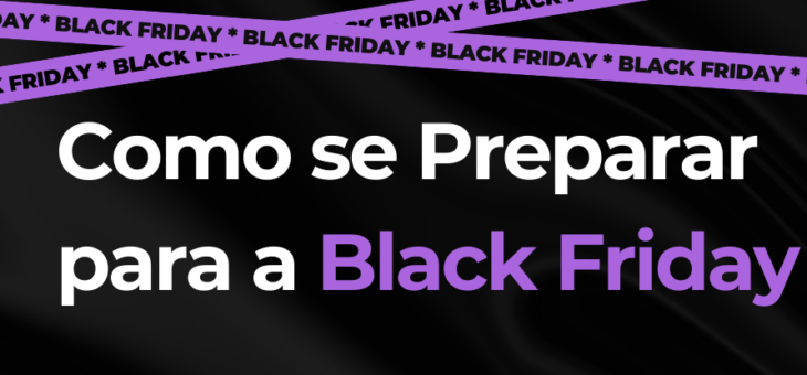 Como se preparar para vender mais pela internet na Black Friday de 2024